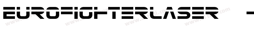 EurofighterLaser 常规字体转换